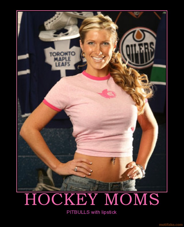 hockey moms.