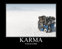 karma.......Erik Buell knows it's true definition