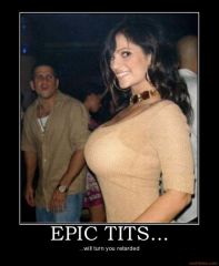 epic tits epic tits tits boobs retard retarded demotivational poster 1238676447
